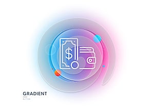 Wallet money line icon. Cash coin sign. Gradient blur button. Vector