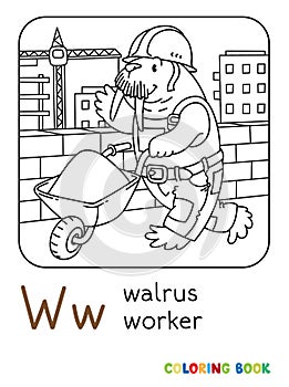 Walrus worker ABC coloring book. Alphabet W