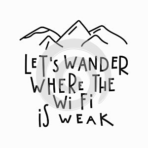 Wander wi fi weak Quote typography lettering