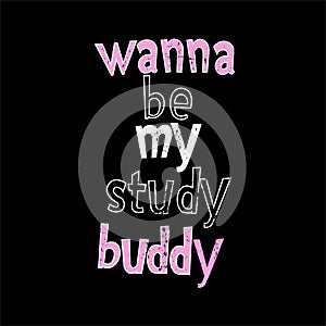 wanna be my study buddy, lettering cracked