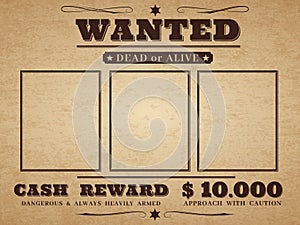 Wanted cowboy poster. Paper vintage texture distressed wild west western grunge frames with notice vector blank template