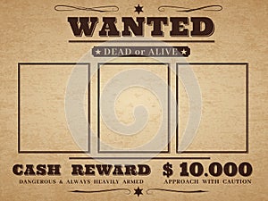Wanted cowboy poster. Paper vintage texture distressed wild west western grunge frames with notice vector blank template photo