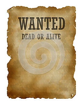 Wanted dead or alive