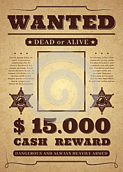 Wanted poster. Old distressed western criminal vector template. Dead or alive wanted background.