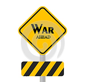 War Ahead Sign
