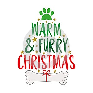 Warm and furry Christmas - greeting with paw print and dog bone.