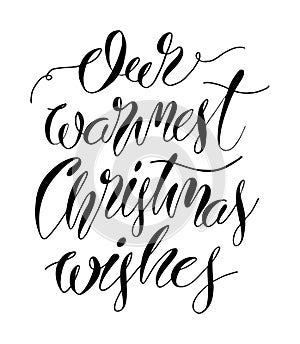 Warmest Christmas Wishes hand lettering inscription for winter holidays greeting card. Christmas banner, poster calligraphy text