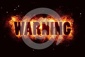 Warn warning fire burn flame text is explode