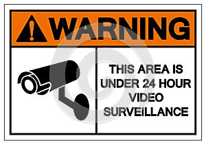 Warning This Area Is Under 24 Hour Video Surveillance Symbol Sign, Vector Illustration, Isolate On White Background Label. EPS10