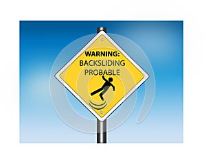 Warning: Backsliding Probable Road Sign photo