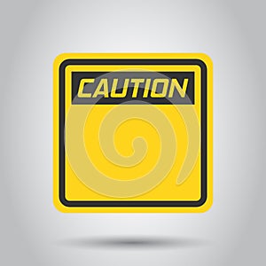 Warning, caution sign icon in flat style. Danger alarm vector illustration on white background. Alert risk business concept