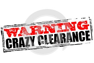 Warning crazy clearance