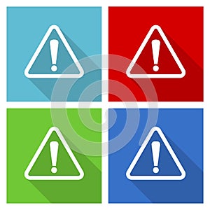 Warning, danger, caution icon set, flat design vector illustration in eps 10 for webdesign and mobile applications in four color