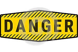 Warning Danger Caution Sign.  Grunge Plate with Yellow and Black Word Text and Stripes. Concept Illustration for Caution,