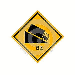 Warning Down To Hill Square Shaped Steep Climb 8% Traffic Road Sign,Vector Illustration, Isolate On White Background, Symbols, L