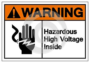 Warning Hazardous High Voltage Inside Symbol Sign, Vector Illustration, Isolate On White Background Label .EPS10