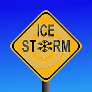 Warning Ice storm sign