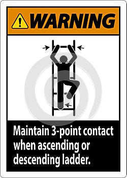 Warning Maintain 3 Point Contact When Ascending Or Descending Ladder