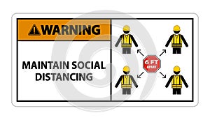 Warning Maintain social distancing, stay 6ft apart sign,coronavirus COVID-19 Sign Isolate On White Background,Vector Illustration