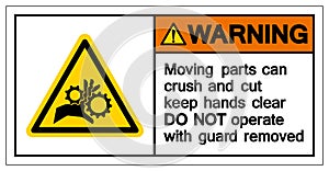 Warning Moving Part crush and cut keep hands clear Symbol Sign, Vector Illustration, Isolated On White Background Label .EPS10