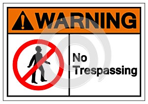 Warning No Trespassing Symbol Sign ,Vector Illustration, Isolate On White Background Label .EPS10