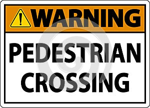 Warning Pedestrian Crossing Sign On White Background