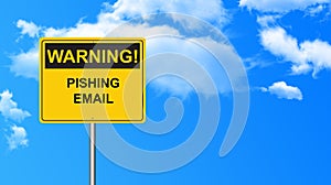 Warning pishing email traffic sign