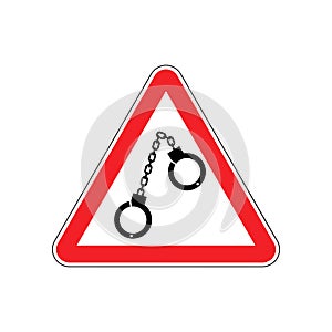 Warning police. Handcuffs on red triangle. Road sign attention