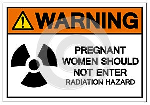 Warning Pregnant Women Should Not Enter Radiation Hazard Symbol Sign ,Vector Illustration, Isolate On White Background Label.