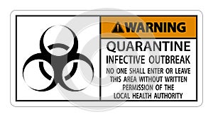 Warning Quarantine Infective Outbreak Sign Isolate on transparent Background,Vector Illustration