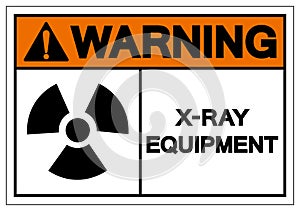 Warning X-Ray Equipment Symbol Sign, Vector Illustration, Isolate On White Background Label. EPS10