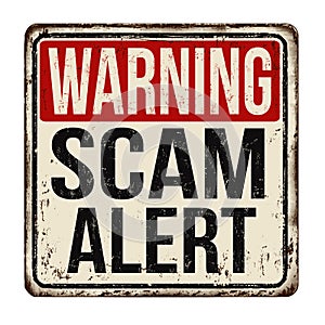 Warning scam alert vintage rusty metal sign photo