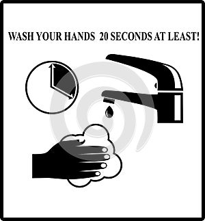 The warning sigh `Wash your hands 20 seconds at least!` photo
