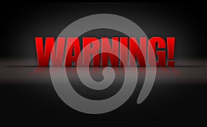 Warning Sign 3D Letters on Black Background