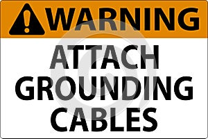 Warning Sign Attach Grounding Cables