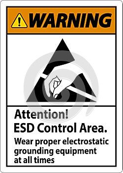 Warning Sign Attention ESD Control Area Wear Proper Electrostatic Grounding Equipment At All Times