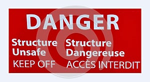 Warning sign; Danger Structure unsafe Keep Off