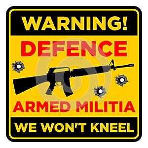 Warning sign defence armed militia photo