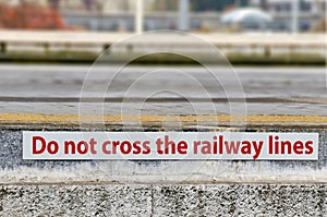 Warning sign Do not cross the railway lines