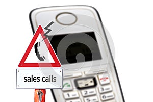 Warning sign Sales calls telephone isolated