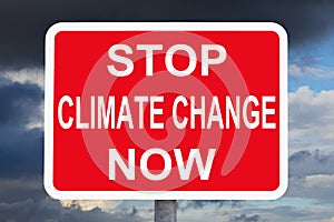 Warning sign STOP CLIMATE CHANGE NOW