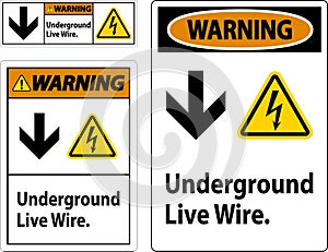 Warning Sign, Underground Live Wire