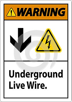 Warning Sign, Underground Live Wire