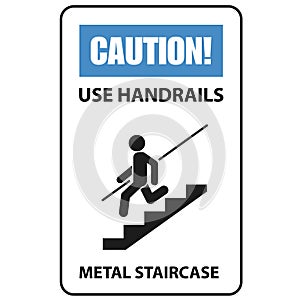 Warning sign - use handrails to avoid a fall, stairway