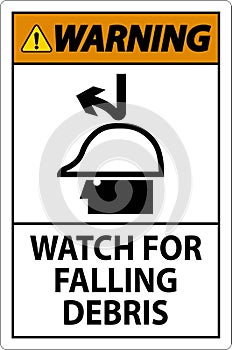 Warning Sign, Watch For Falling Debris