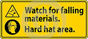 Warning Sign, Watch For Falling Materials, Hard Hat Area