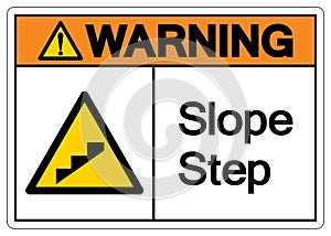 Warning Slope Step Symbol, Vector Illustration, Isolate On White Background Label. EPS10