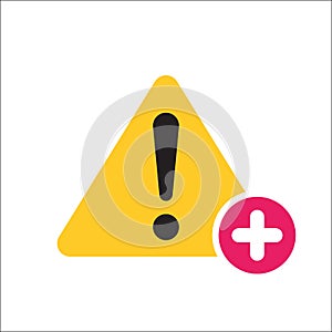 Warning triangle icon, Error, alert, problem, failure icon with add sign. Warning triangle icon and new, plus, positive symbol