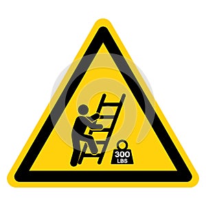 Warning Type Ladder Maximum Load 300 LBS Symbol Sign, Vector Illustration, Isolate On White Background Label .EPS10