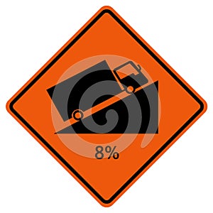 Warning Up To Hill Square Shaped Steep Climb 8% Traffic Road Sign,Vector Illustration, Isolate On White Background, Symbols,